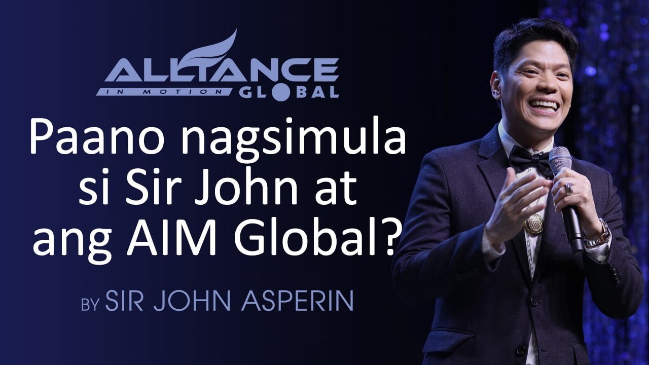 Sir John Sizzle 1: Paano nagsimula ang AIM Global?